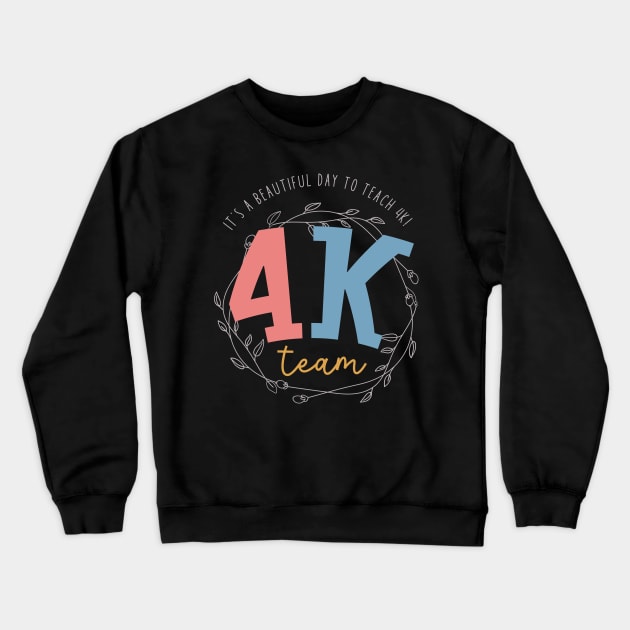 4k teacher shirt kindergarten teacher 4k teacher gift Crewneck Sweatshirt by OutfittersAve